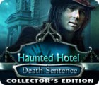 Haunted Hotel: Death Sentence Collector's Edition oyunu