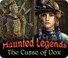 Haunted Legends: The Curse of Vox oyunu