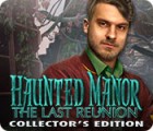 Haunted Manor: The Last Reunion Collector's Edition oyunu