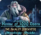 House of 1000 Doors: The Palm of Zoroaster Strategy Guide oyunu