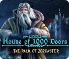 House of 1000 Doors: The Palm of Zoroaster oyunu