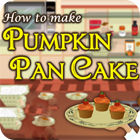 How To Make Pumpkin Pancake oyunu
