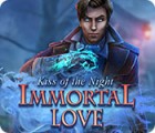 Immortal Love: Kiss of the Night oyunu