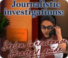 Journalistic Investigations: Stolen Inheritance Strategy Guide oyunu