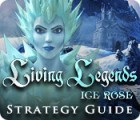 Living Legends: Ice Rose Strategy Guide oyunu