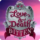 Love & Death: Bitten oyunu