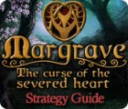 Margrave: The Curse of the Severed Heart Strategy Guide oyunu