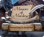 Memoirs of Murder: Resorting to Revenge oyunu