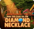 Montgomery Fox and the Case Of The Diamond Necklace oyunu