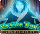 Mountain Trap 2: Under the Cloak of Fear oyunu