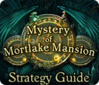 Mystery of Mortlake Mansion Strategy Guide oyunu