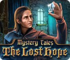 Mystery Tales: The Lost Hope oyunu