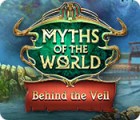 Myths of the World: Behind the Veil oyunu