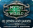 Myths of the World: Of Fiends and Fairies Collector's Edition oyunu