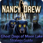 Nancy Drew: Ghost Dogs of Moon Lake Strategy Guide oyunu