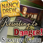 Nancy Drew Dossier: Resorting to Danger Strategy Guide oyunu