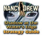 Nancy Drew: Shadow at the Water's Edge Strategy Guide oyunu