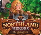 Northland Heroes: The missing druid oyunu