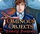 Ominous Objects: Family Portrait oyunu