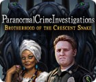 Paranormal Crime Investigations: Brotherhood of the Crescent Snake oyunu
