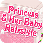 Princess and Baby Hairstyle oyunu