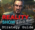 Reality Show: Fatal Shot Strategy Guide oyunu