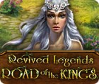 Revived Legends: Road of the Kings oyunu
