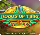 Roads of Time Collector's Edition oyunu