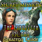 Secret Mission: The Forgotten Island Strategy Guide oyunu