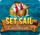 Set Sail: Caribbean oyunu