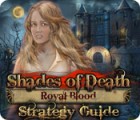 Shades of Death: Royal Blood Strategy Guide oyunu