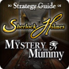 Sherlock Holmes: The Mystery of the Mummy Strategy Guide oyunu