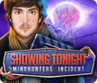 Showing Tonight: Mindhunters Incident oyunu