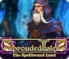 Shrouded Tales: The Spellbound Land Collector's Edition oyunu