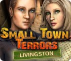 Small Town Terrors: Livingston oyunu