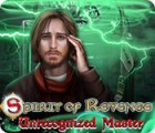 Spirit of Revenge: Unrecognized Master oyunu