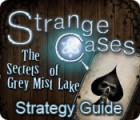 Strange Cases: The Secrets of Grey Mist Lake Strategy Guide oyunu
