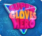 Super Gloves Hero oyunu