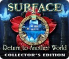 Surface: Return to Another World Collector's Edition oyunu