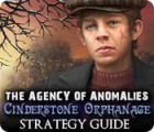 The Agency of Anomalies: Cinderstone Orphanage Strategy Guide oyunu