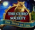 The Curio Society: The Thief of Life oyunu