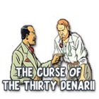 The Curse of the Thirty Denarii oyunu