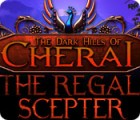 The Dark Hills of Cherai 2: The Regal Scepter oyunu