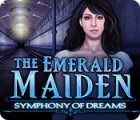 The Emerald Maiden: Symphony of Dreams oyunu The Emerald Maiden: Symphony of Dreams oyunu