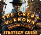 The Great Unknown: Houdini's Castle Strategy Guide oyunu