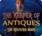 The Keeper of Antiques: The Revived Book oyunu