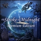 The Stroke of Midnight Premium Edition oyunu
