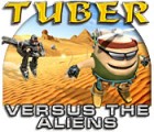 Tuber versus the Aliens oyunu