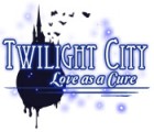 Twilight City: Love as a Cure oyunu Twilight City: Love as a Cure oyunu