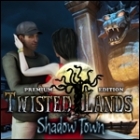 Twisted Lands - Shadow Town Premium Edition oyunu